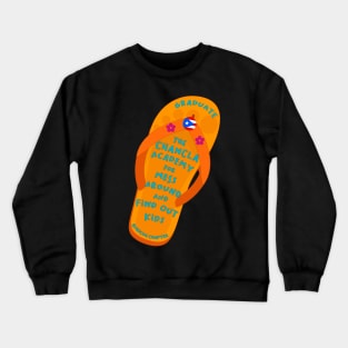 Chancla Academy Grad Crewneck Sweatshirt